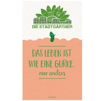 Saatgrüsse "Das Leben ist wie eine Gurke" - Lustiger Gurkengruss zum Verschenken & Eigenanbau - Grün, supersaftig, lecker - Geschenkidee, Mitbringsel