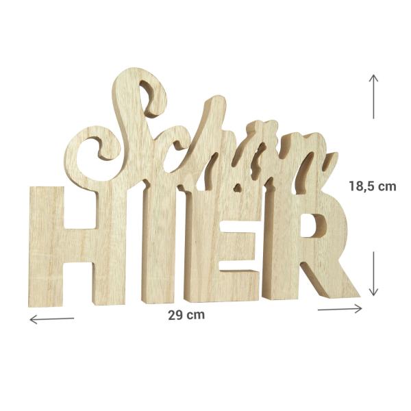 Schriftzug Schön HIER aus Holz - Aufsteller Dekoration für gemütliche Atmosphäre & Wohlfühlmomente - Braun/Weiss Patina - 29x18,5x1,8cm